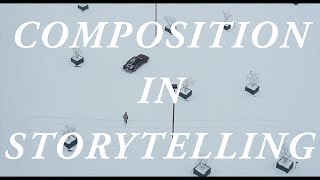 Composition In Storytelling [upl. by Wolliw355]