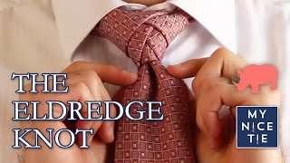 How to Tie a Tie THE ELDREDGE KNOT slowbeginner  How to Tie the Eldredge Knot [upl. by Blackmun]