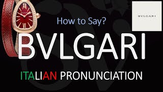 How to Pronounce Bvlgari CORRECTLY [upl. by Brocky]