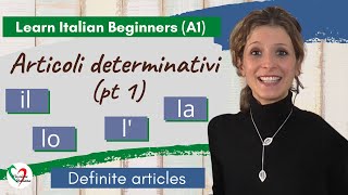 9 Learn Italian Beginners A1 Definite articles pt 1 [upl. by Douty]