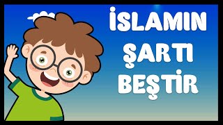 İSLAMIN ŞARTI BEŞTİR Din Dersi İslamın Şartları İlahisi  İslamın Şartı 5 [upl. by Notsniw]