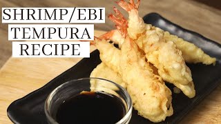 SHRIMP TEMPURA RECIPE  Crispy Fried Ebi Tempura [upl. by Lawan]