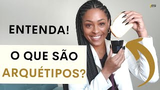 O que SÃO ARQUÉTIPOS Entenda NESSE VÍDEO [upl. by Kilk426]