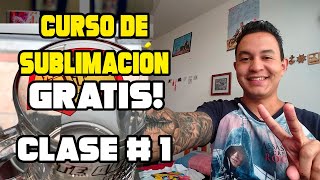 💥CURSO DE SUBLIMACIÓN GRATIS CLASE 1  2020💥 [upl. by Anelac]