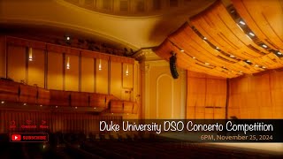 Duke University DSO Concerto Competition [upl. by Nuahc]