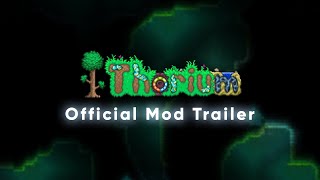 Terraria Thorium Mod  Official Mod Trailer [upl. by Trixy]