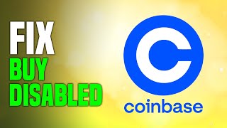 How To Fix Coinbase Buy Disabled EASY [upl. by Nikral785]