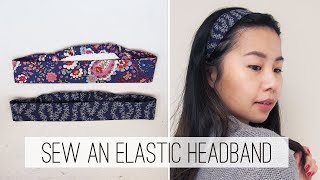 Sew an Elastic Headband DIY  Sew Easy Please [upl. by Adnohsel]