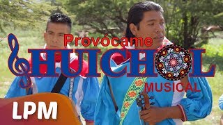 Huichol Musical  Provócame [upl. by Keriann]