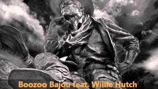 Boozoo Bajou feat Willie Hutch  Second To None [upl. by Dimond]