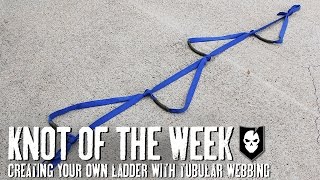 Creating Your Own Ladder with Tubular Webbing  ITS Knot of the Week HD [upl. by Arsuy661]