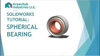 SolidWorks Tutorial Spherical Bearing [upl. by Sudaorb]