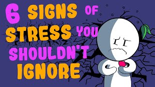 6 Signs of Stress You Shouldnt Ignore [upl. by Digirb]