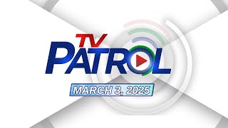 TV Patrol Livestream  March 3 2025 Full Episode Replay [upl. by Neelrac]