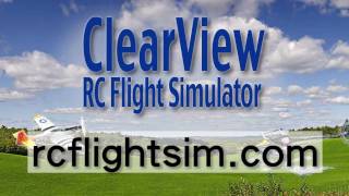 ClearView RC Flight Simulator [upl. by Robbie]