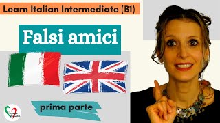 Learn Italian Intermediate B1 Falsi amici italianoinglese pt 1 [upl. by Aihsyn]