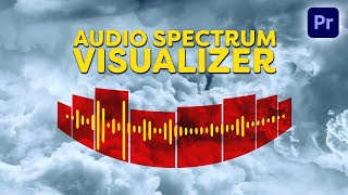 How to Create an AUDIO SPECTRUM VISUALIZER Premiere Pro Tutorial [upl. by Uthrop]