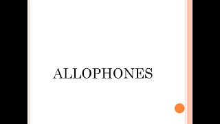 ALLOPHONES [upl. by Ayidah]