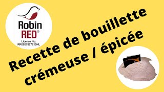 Recette bouillette maison Crémeuse  épicée [upl. by Fortna]