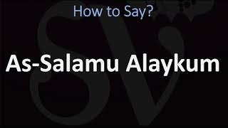 How to Pronounce As Salamu Alaykum ARABIC [upl. by Nosdivad447]