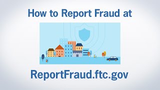 How to Report Fraud at ReportFraudftcgov  Federal Trade Commission [upl. by Enale]