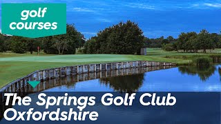 The Springs Golf Club Oxfordshire [upl. by Tennies]