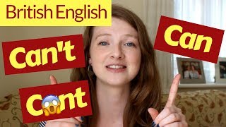 How to Pronounce CAN and CANT in BRITISH ENGLISH [upl. by Rosenblatt]