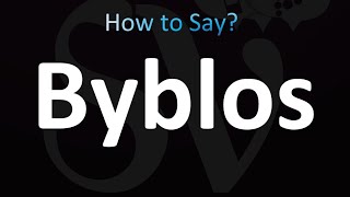 How to Pronounce Byblos correctly [upl. by Inaja]