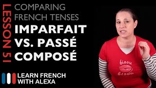 French Imperfect Tense VS Passé Composé Tense [upl. by Nolana]