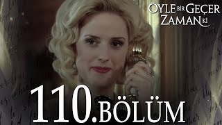 Öyle Bir Geçer Zaman Ki 110 Bölüm  Full Bölüm [upl. by Angelia]