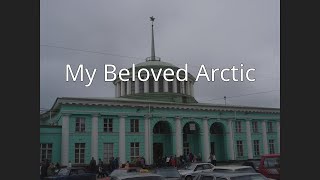 My Beloved Arctic [upl. by Vikky]