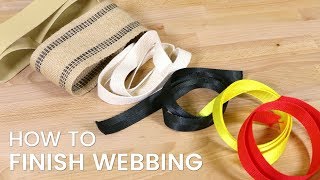 How to Finish Webbing [upl. by Nhor]