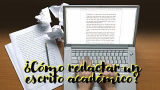 Cómo redactar un escrito académico [upl. by Sugna]