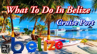 Everything You Should Know About The Belize Cruise Port [upl. by Trik]