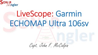 LiveScope and Echomap Ultra 106sv Part 1 [upl. by Sinclare902]