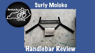 Surly Moloko Handlebar Review [upl. by Bern]