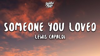 Lewis Capaldi  Someone You Loved Lyrics [upl. by Eecyaj109]