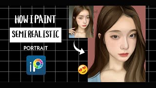 HOW I PAINT SEMI REALISTIC PORTRAIT ON IBISPAINT X [upl. by Raclima]