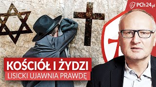 KOŚCIÓŁ I ŻYDZI LISICKI UJAWNIA PRAWDĘ [upl. by Eednim]