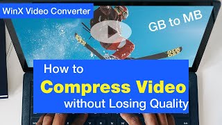 How to Compress Video from GB to MB without Losing Quality [upl. by Araem483]