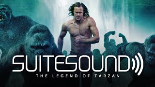 The Legend of Tarzan  Ultimate Soundtrack Suite [upl. by Olbap]