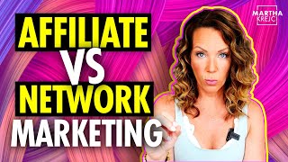 The Difference Between Affiliate Marketing And Network Marketing [upl. by Esilec]