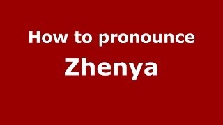 How to pronounce Zhenya RussianRussia  PronounceNamescom [upl. by Hylton]