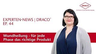 Wundheilungsphasen – für jede Phase das richtige Produkt – der DRACO® Videoblog [upl. by Nylia]