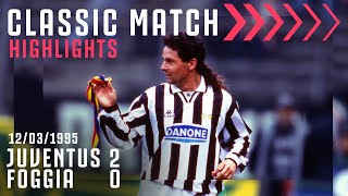 Juventus 20 Foggia  Ravanelli amp Baggio Score In Retro Classic  Classic Match Highlights [upl. by Nica795]