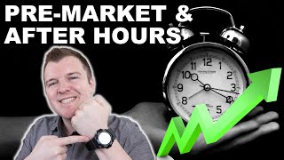 How to Trade PreMarket amp After Hours  Extended Hours Trading Explained [upl. by Steinway]