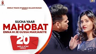 New Punjabi Songs 2021  Mohabat Enna Hi Je Gussa Marjaniye Sucha Yaar Ft Anjali Arora  Latest [upl. by Minier860]