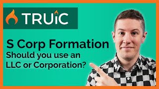 Forming an S Corp  Should you use an LLC or Corporation [upl. by Diann]