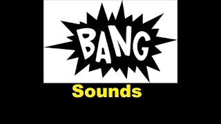 Bang Sound Effects All Sounds [upl. by Anerys]