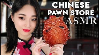 ASMR Chinese Pawn Shop Roleplay Soft Spoken [upl. by Adrea]